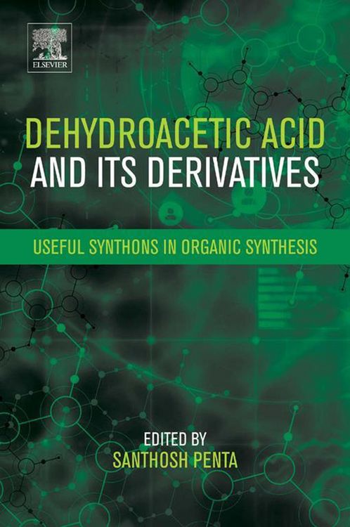 Produktbild: Dehydroacetic Acid and Its Derivatives