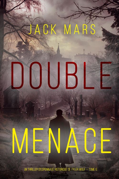 Produktbild: Double Menace (Un thriller d'espionnage historique de Tyler Wolf - Tome 6)