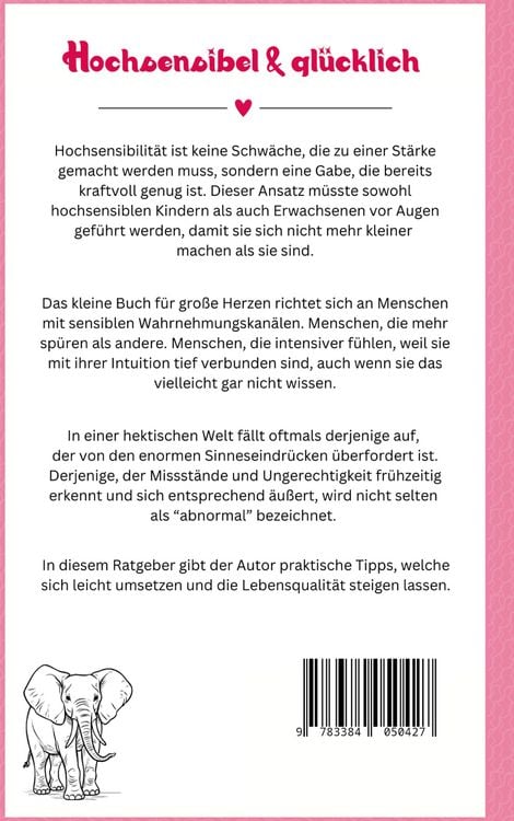 Produktbild: Hochsensibel & Gl&uuml;cklich! Das kleine Buch f&uuml;r gro&szlig;e Herzen. Wie du achtsamer leben, deine innere St&auml;rke aufbauen, deine Resilienz steigern & Stress bew&auml;ltigen kannst.