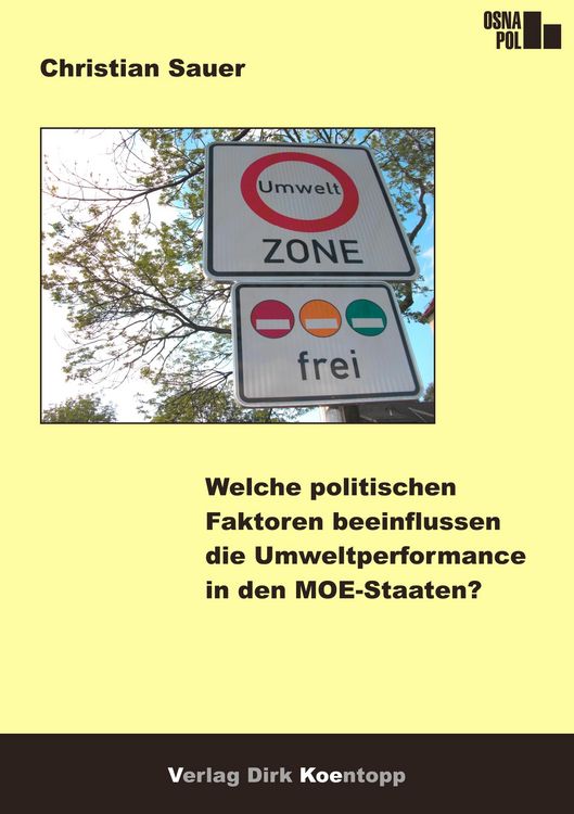 Produktbild: Welche politischen Faktoren beeinflussen die Umweltperformance in den MOE-Staaten?