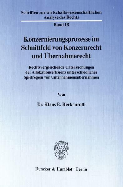 Produktbild: Konzernierungsprozesse im Schnittfeld von Konzernrecht und &Uuml;bernahmerecht.