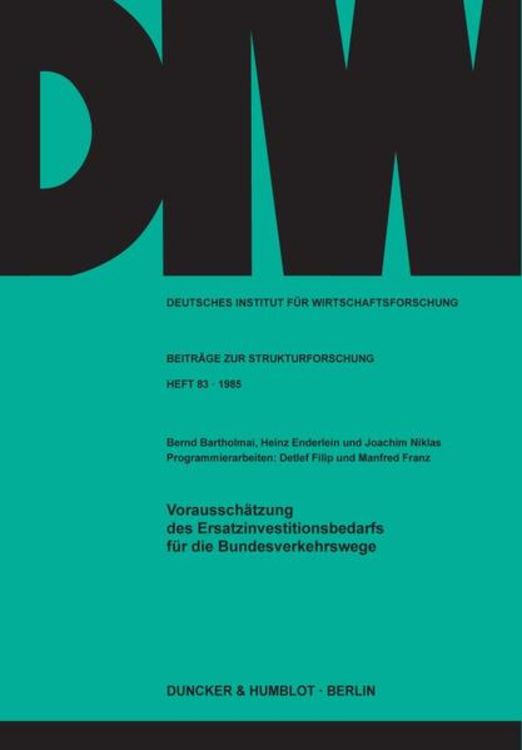 Produktbild: Voraussch&auml;tzung des Ersatzinvestitionsbedarfs f&uuml;r die Bundesverkehrswege.