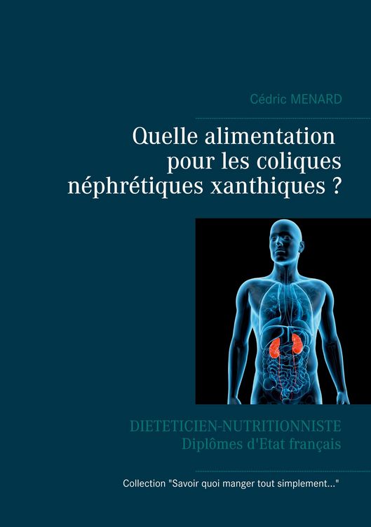 Produktbild: Quelle alimentation pour les coliques n&eacute;phr&eacute;tiques xanthiques ?