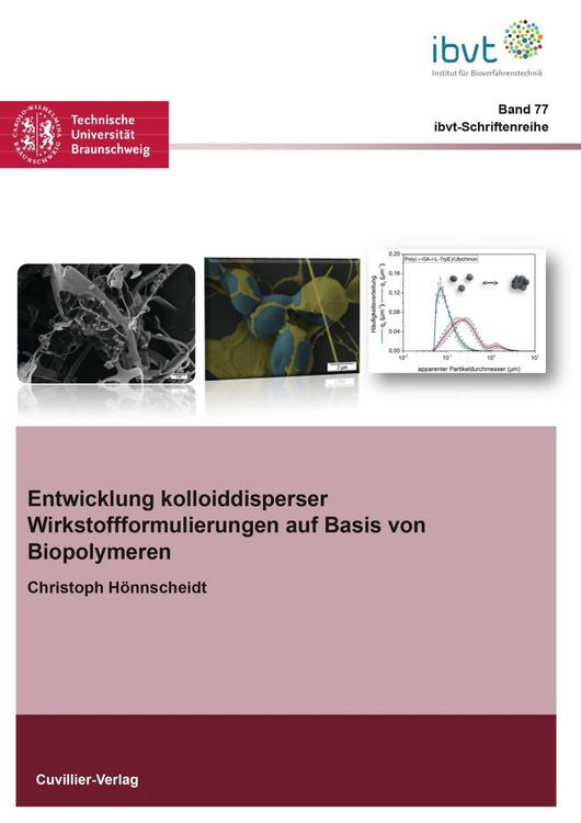 Produktbild: Entwicklung kolloiddisperser Wirkstoffformulierungen auf Basis von Biopolymeren