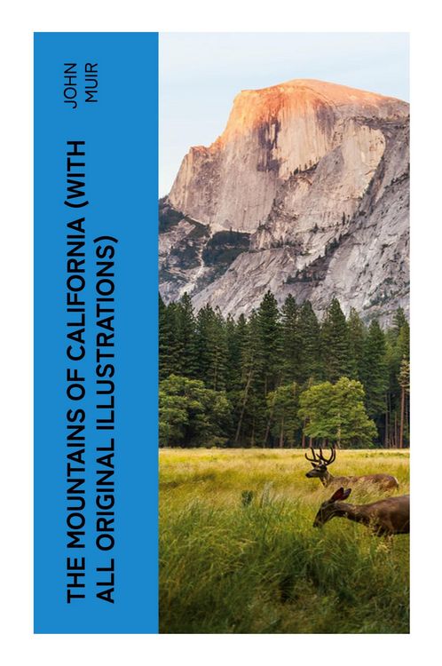Produktbild: The Mountains of California (With All Original Illustrations)