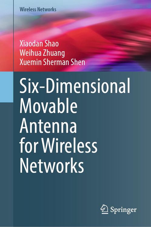 Produktbild: Six-Dimensional Movable Antenna for Wireless Networks
