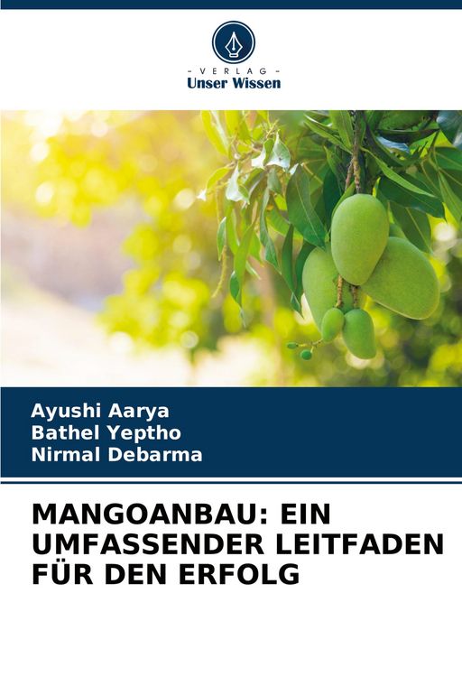 Produktbild: Mangoanbau: ein Umfassender Leitfaden f&uuml;r den Erfolg