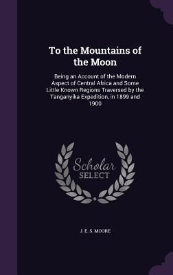 Produktbild: To the Mountains of the Moon