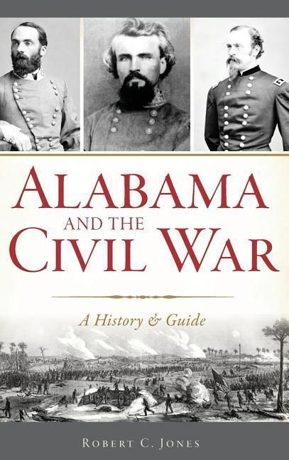 Produktbild: Alabama and the Civil War: A History & Guide