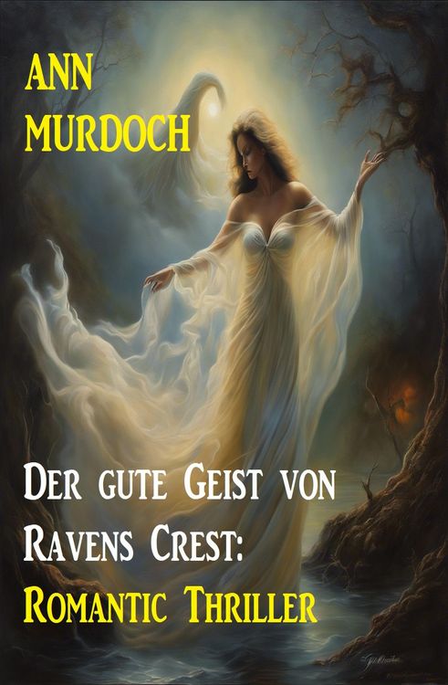 Produktbild: Der gute Geist von Ravens Crest: Romantic Thriller