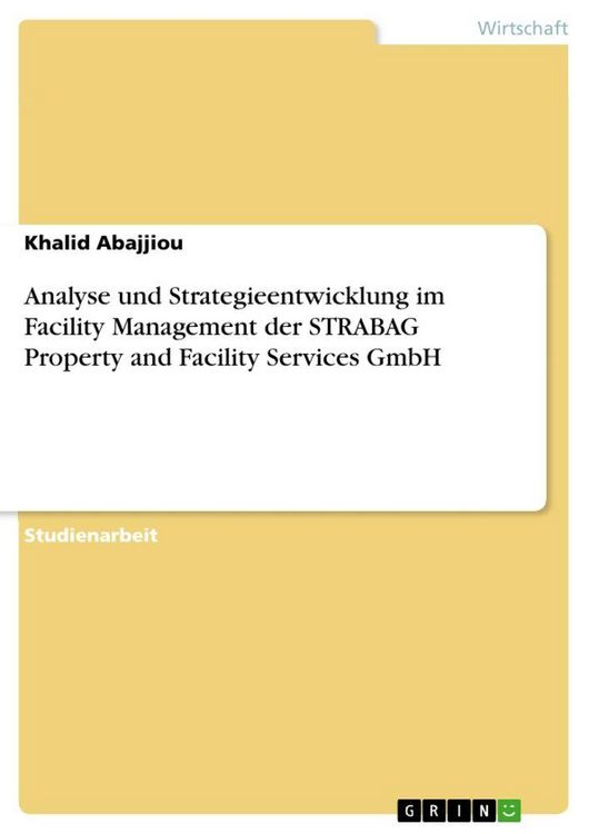 Produktbild: Analyse und Strategieentwicklung im Facility Management der STRABAG Property and Facility Services GmbH