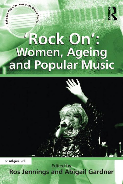 Produktbild: 'Rock On': Women, Ageing and Popular Music