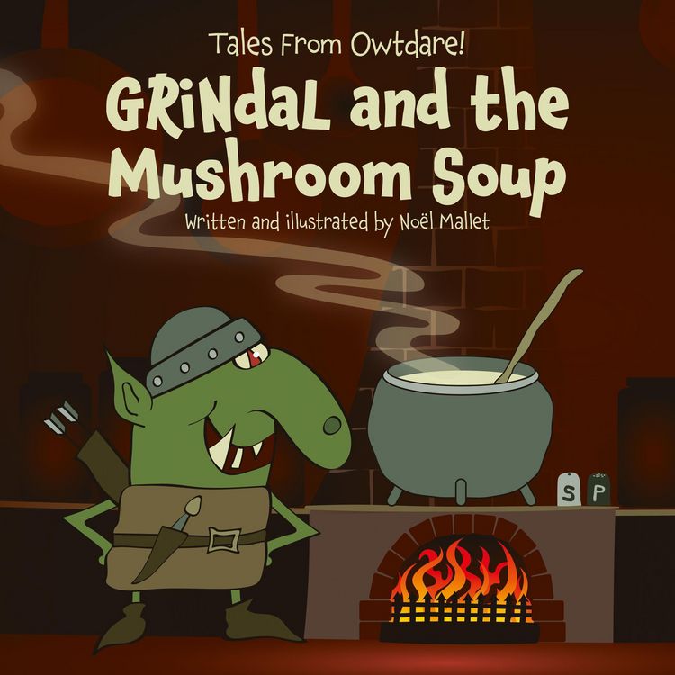 Produktbild: GRiNdaL and the Mushroom Soup (Tales from Owtdare!)