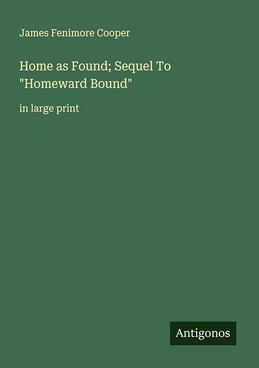 Produktbild: Home as Found; Sequel To "Homeward Bound"