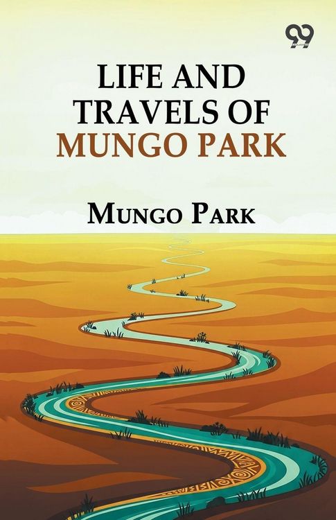 Produktbild: Life And Travels Of Mungo Park