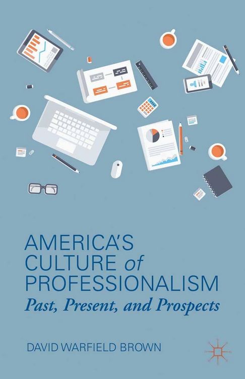 Produktbild: America's Culture of Professionalism