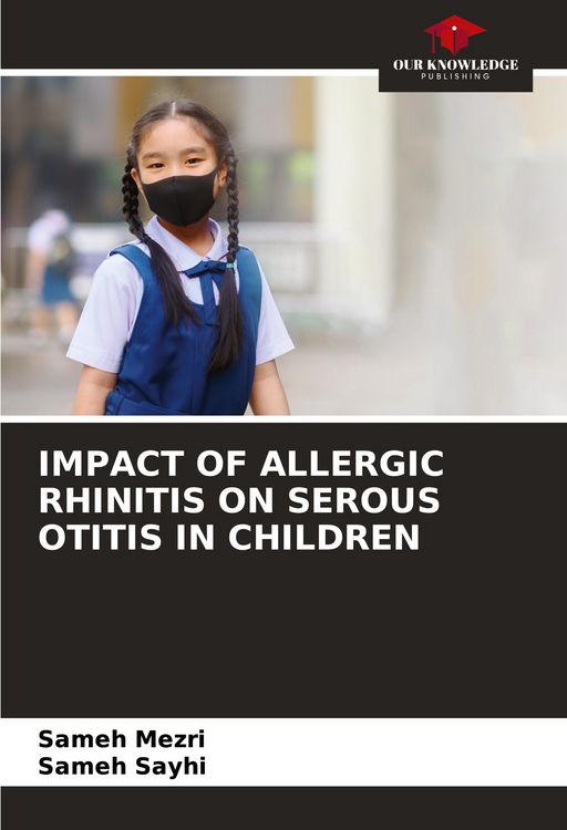 Produktbild: Impact Of Allergic Rhinitis On Serous Otitis in Children