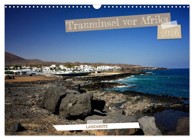 Produktbild: Lanzarote - Trauminsel vor Afrika (Wandkalender 2026 DIN A3 quer), CALVENDO Monatskalender