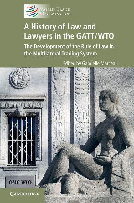 Produktbild: A History of Law and Lawyers in the GATT/WTO
