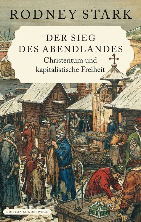 Bild vom Artikel Der Sieg des Abendlandes vom Autor Rodney Stark