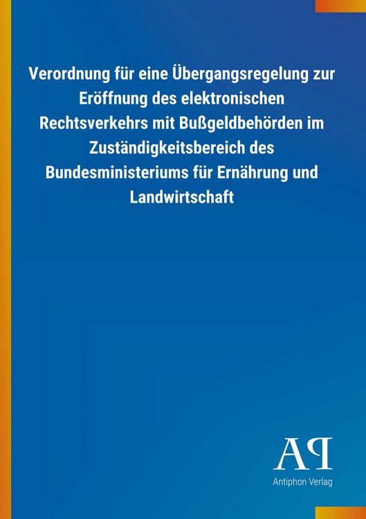 Produktbild: Verordnung f&uuml;r eine &Uuml;bergangsregelung zur Er&ouml;ffnung des elek