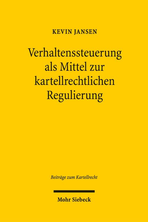 Produktbild: Verhaltenssteuerung als Mittel zur kartellrechtlichen Regulierung