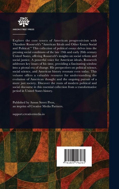 Produktbild: American Ideals, and Other Essays, Social and Political