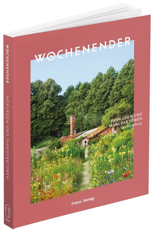 Produktbild: Wochenender: Hofläden und Manufakturen um Hamburg