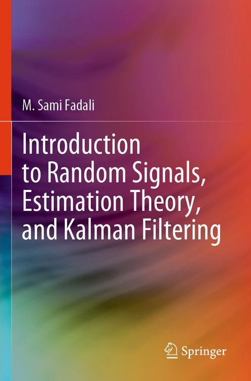 Produktbild: Introduction to Random Signals, Estimation Theory, and Kalman Filtering