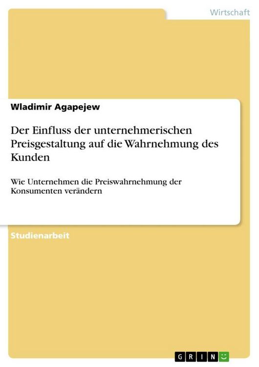 Produktbild: Der Einfluss der unternehmerischen Preisgestaltung auf die Wahrnehmung des Kunden