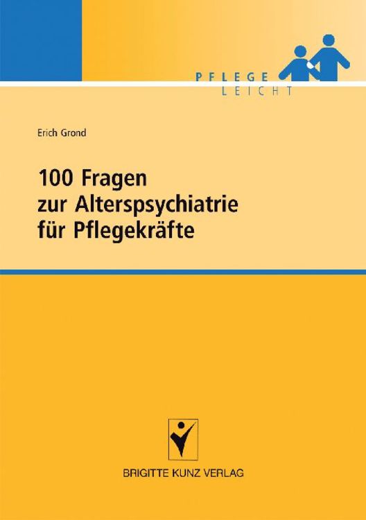 Produktbild: 100 Fragen zur Alterspsychiatrie für Pflegekräfte