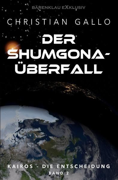Produktbild: Kairos &ndash; Die Entscheidung Band 2 &ndash; Der Shumgona-&Uuml;berfall