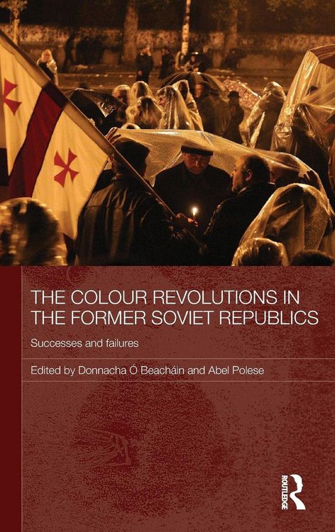 Produktbild: The Colour Revolutions in the Former Soviet Republics