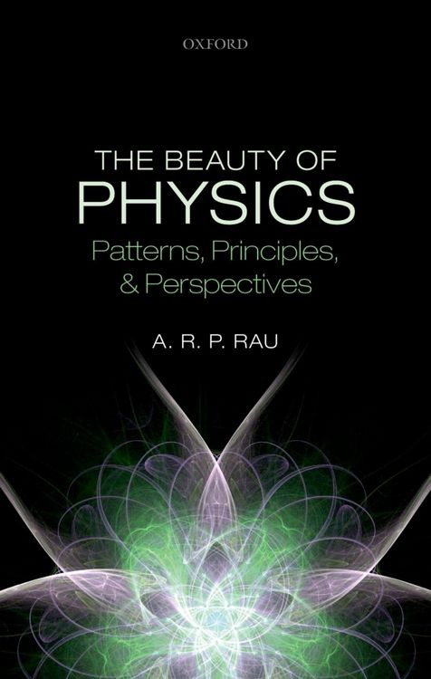 Produktbild: The Beauty of Physics: Patterns, Principles, and Perspectives