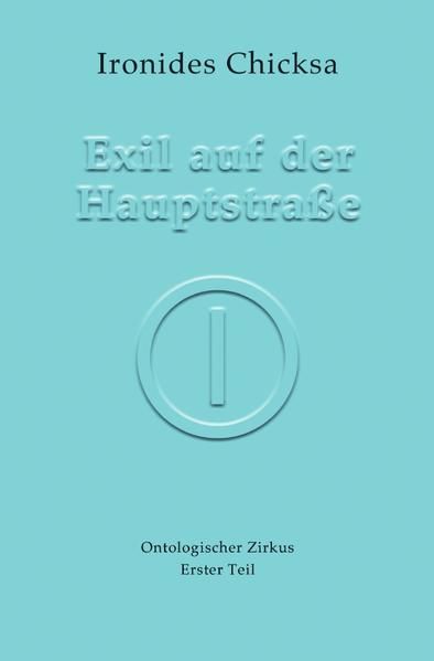 Produktbild: Hier - Ontologischer Zirkus / Exil auf der Hauptstra&szlig;e