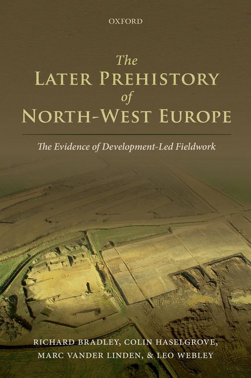 Produktbild: The Later Prehistory of North-West Europe