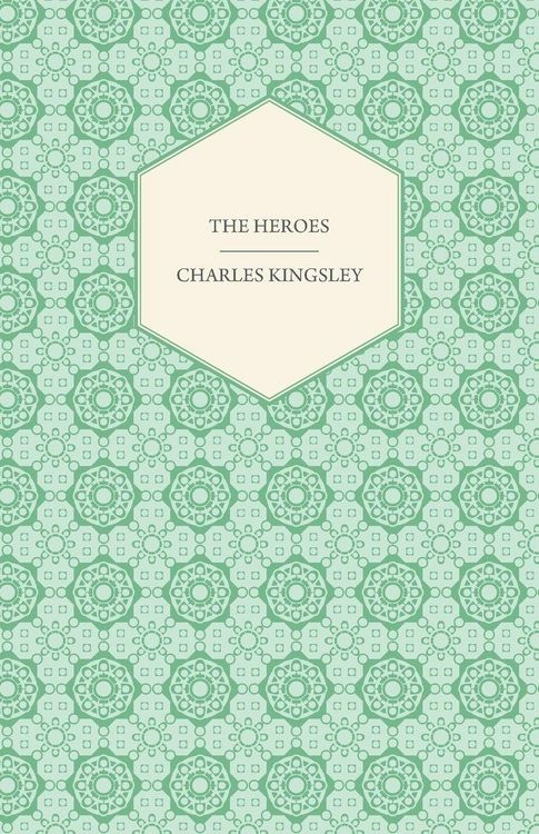 Produktbild: The Heroes - Or, Greek Fairy Tales