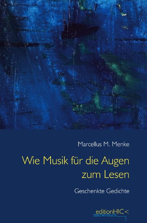 Produktbild: Die Gedichte / Wie Musik f&uuml;r die Augen zum Lesen