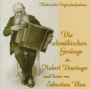 Produktbild: Die Schw&auml;bischen Ges&auml;nge Des Hubert Deuringer