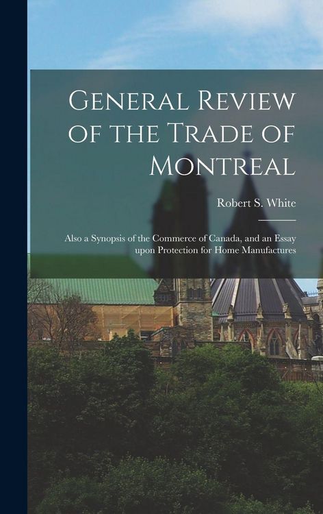Produktbild: General Review of the Trade of Montreal [microform]