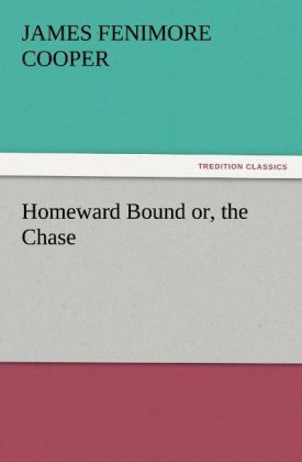 Produktbild: Homeward Bound or, the Chase
