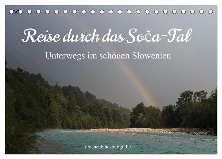 Produktbild: Reise durch das Soca-Tal - Unterwegs im sch&ouml;nen Slowenien (Tischkalender 2026 DIN A5 quer), CALVENDO Monatskalender