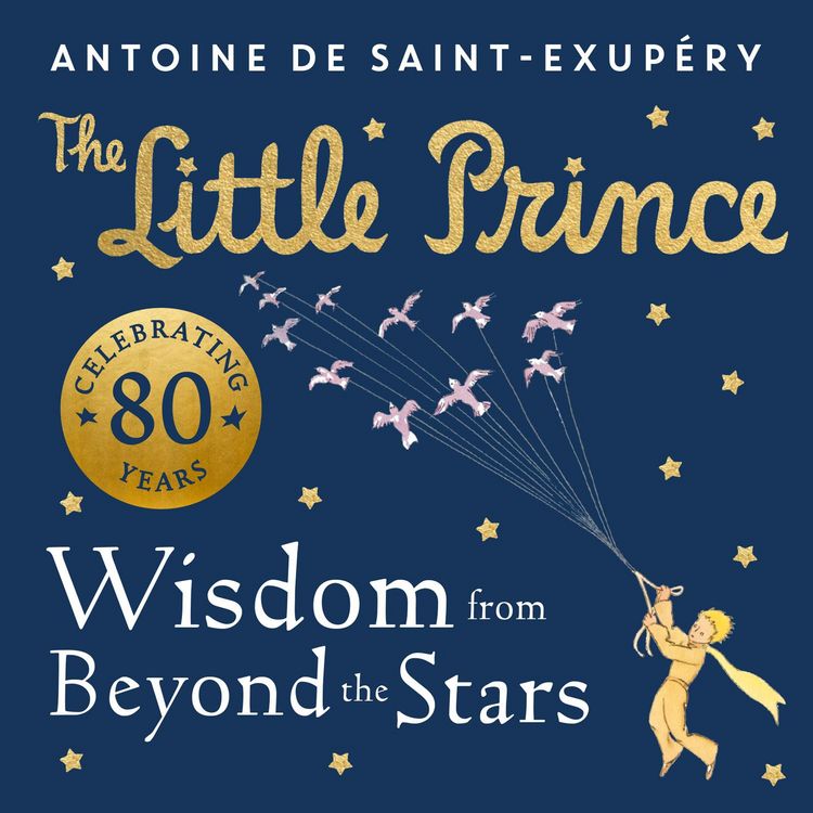 Produktbild: The Little Prince: Wisdom from Beyond the Stars