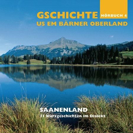Produktbild: Gschichte us em B&auml;rner Oberland &ndash; Saanenland