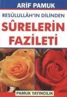 Produktbild: Pamuk, A: Resulullahin Dilinden Surelerin Fazileti