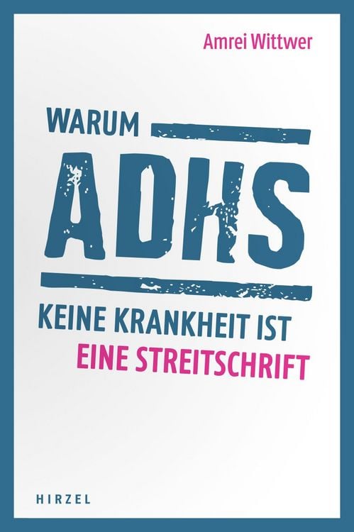 Produktbild: Warum ADHS keine Krankheit ist