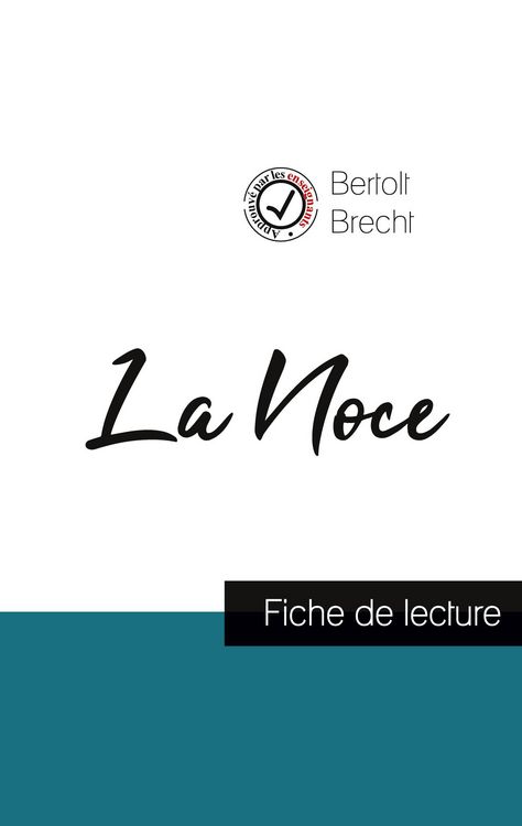 Produktbild: La Noce de Bertolt Brecht (fiche de lecture et analyse compl&egrave;te de l'oeuvre)