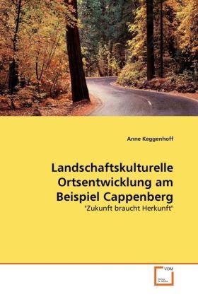 Produktbild: Keggenhoff, A: Landschaftskulturelle Ortsentwicklung am Beis