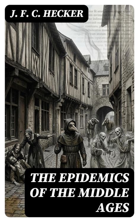 Produktbild: The Epidemics of the Middle Ages