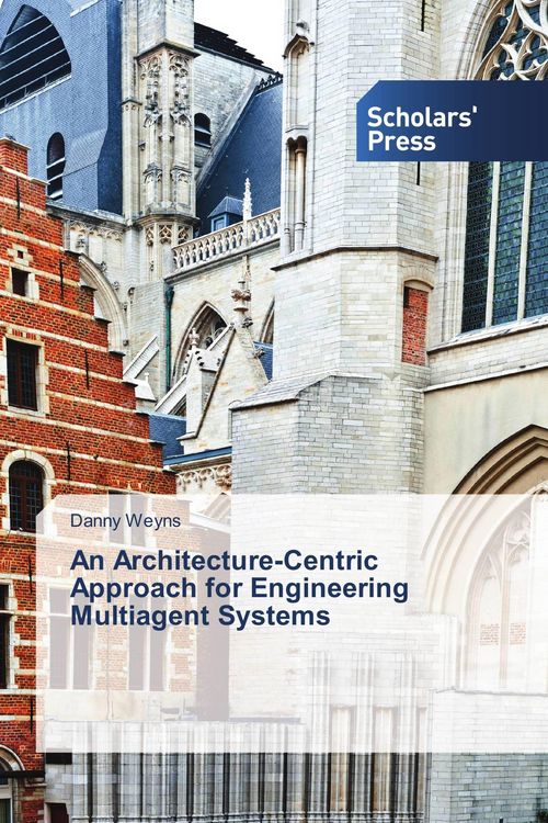 Produktbild: An Architecture-Centric Approach for Engineering Multiagent Systems